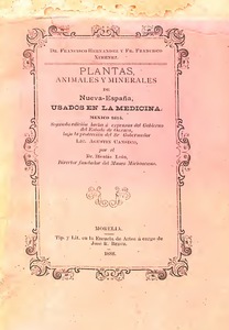 Cuatro libros de la naturaleza y virtudes medicinales de las plantas y animales de la Nueva Españia
